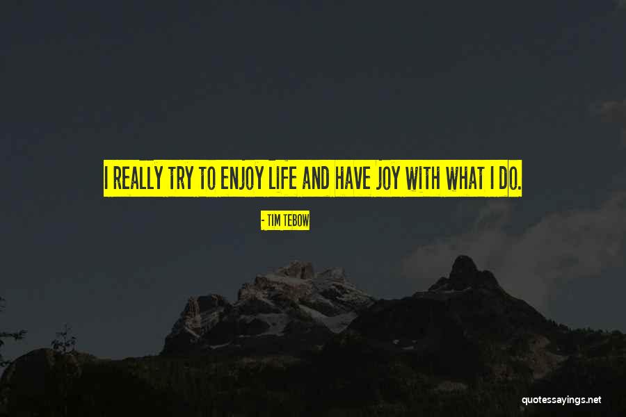 Tebow Quotes By Tim Tebow