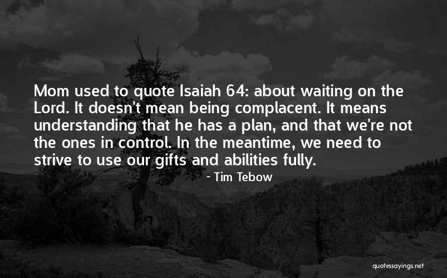 Tebow Quotes By Tim Tebow Tebow Quotes By Tim Tebow