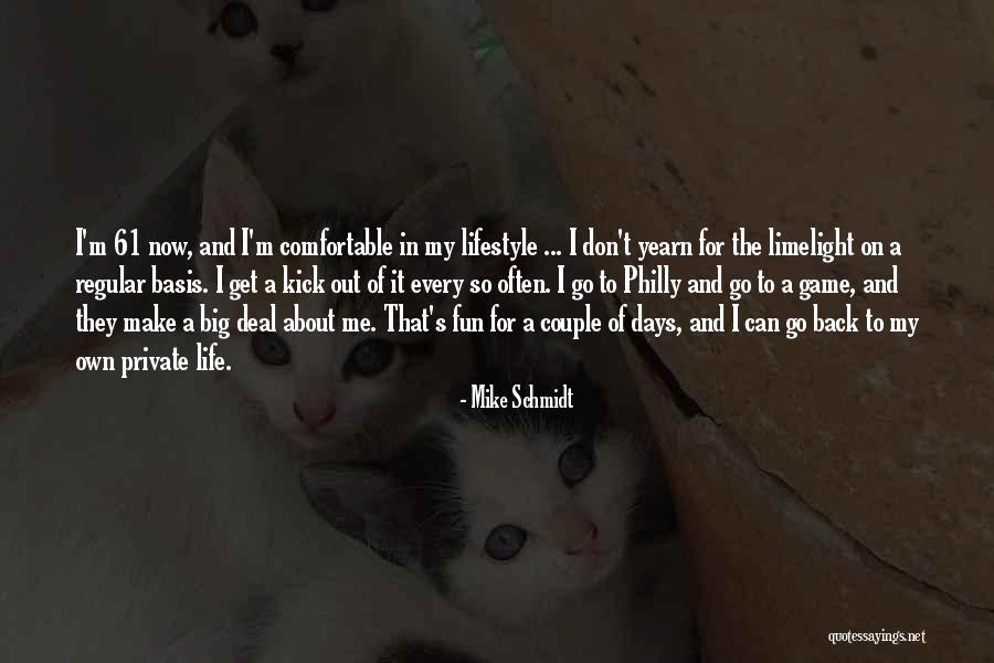 Tecca School Quotes By Mike Schmidt Tecca School Quotes By Mike Schmidt