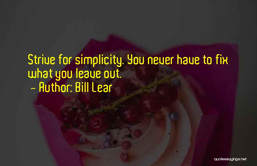 Tecer Um Quotes By Bill Lear