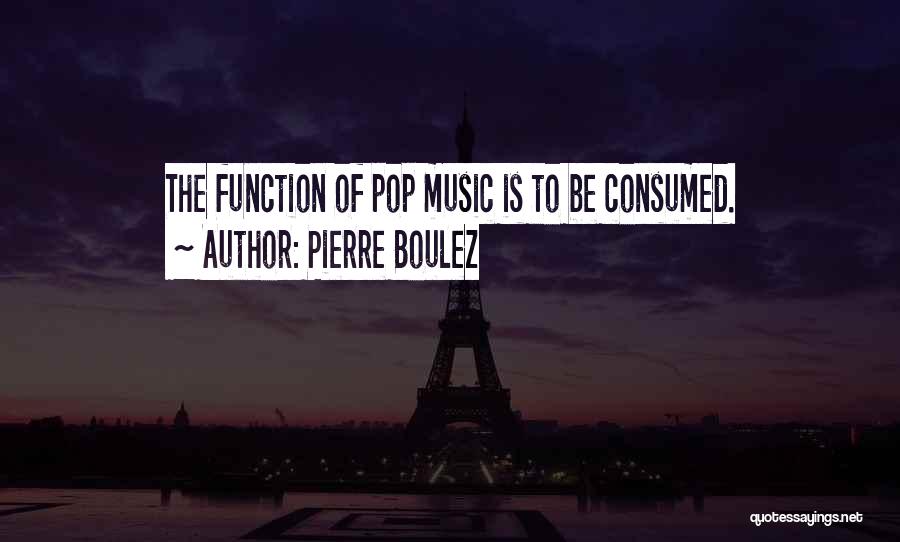 Tecer Um Quotes By Pierre Boulez