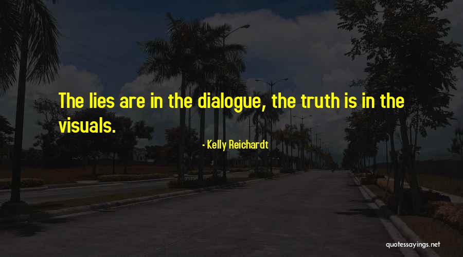 Tech Advancement Quotes By Kelly Reichardt Tech Advancement Quotes By Kelly Reichardt