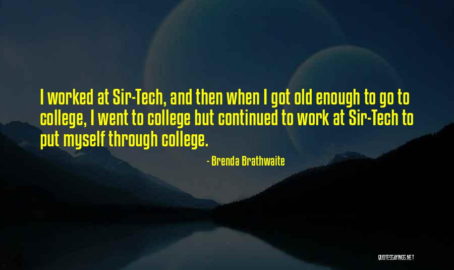 Tech Quotes By Brenda Brathwaite