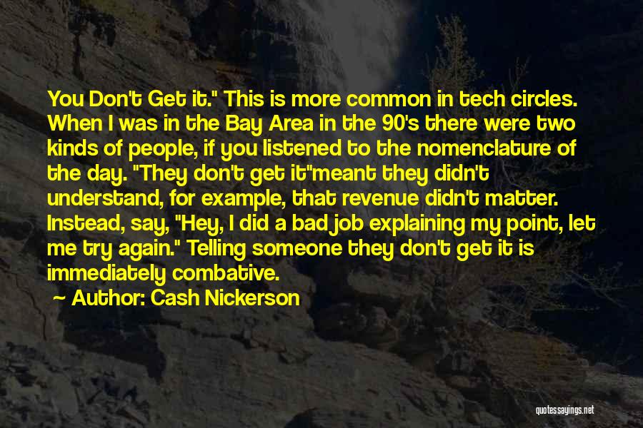 Tech Quotes By Cash Nickerson