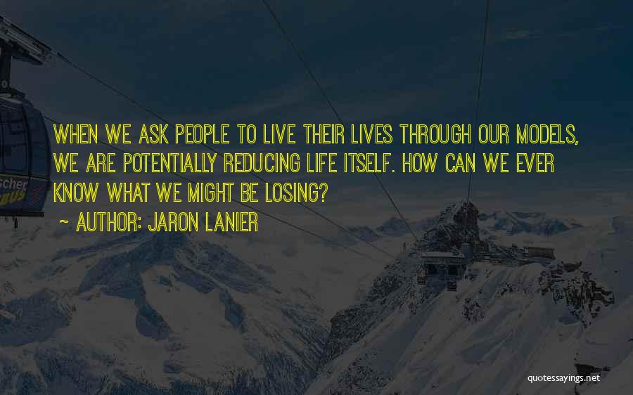 Tech Quotes By Jaron Lanier