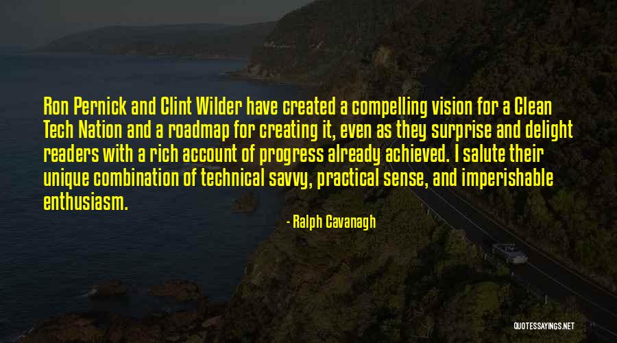 Tech Quotes By Ralph Cavanagh