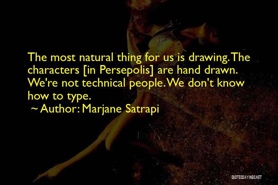 Technical Drawing Quotes By Marjane Satrapi