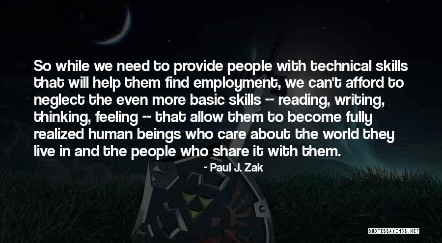 Technical Education Quotes By Paul J. Zak Technical Education Quotes By Paul J. Zak