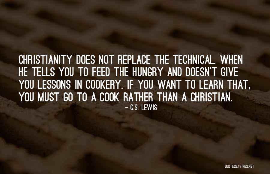 Technical Excellence Quotes By C.S. Lewis