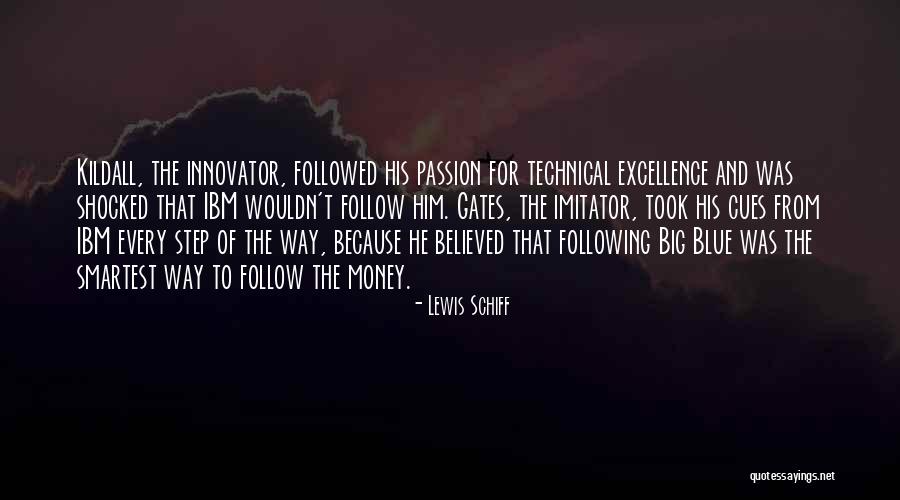 Technical Excellence Quotes By Lewis Schiff