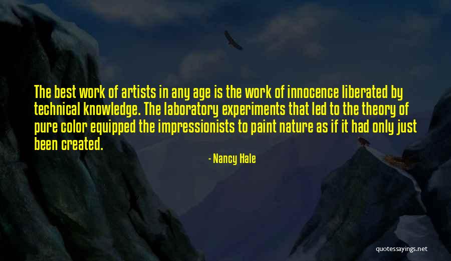 Technical Knowledge Quotes By Nancy Hale Technical Knowledge Quotes By Nancy Hale