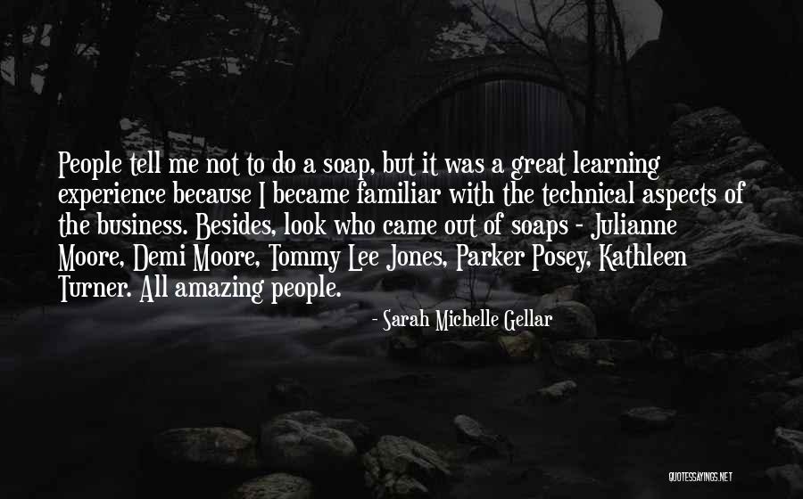 Technical Learning Quotes By Sarah Michelle Gellar