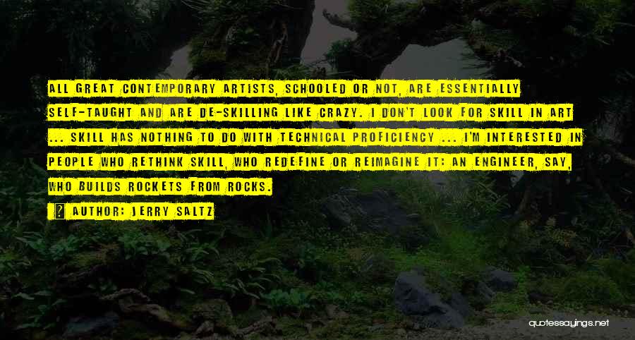 Technical Proficiency Quotes By Jerry Saltz