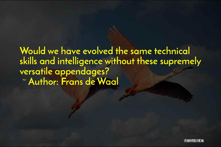 Technical Skills Quotes By Frans De Waal