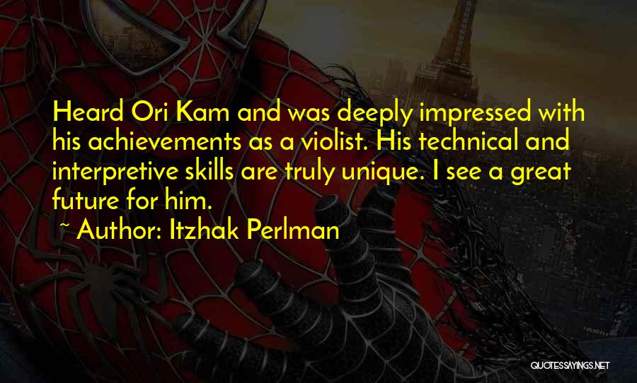 Technical Skills Quotes By Itzhak Perlman