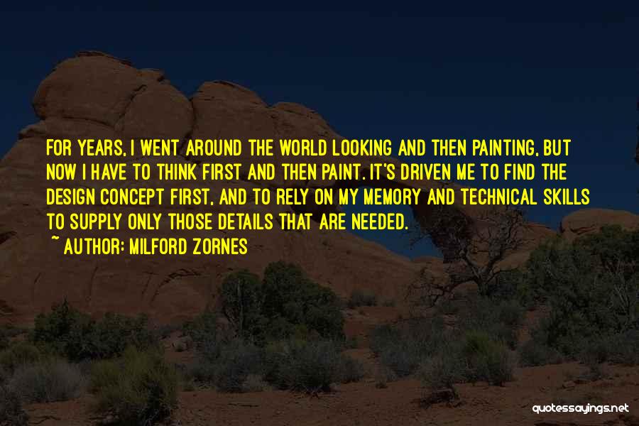 Technical Skills Quotes By Milford Zornes