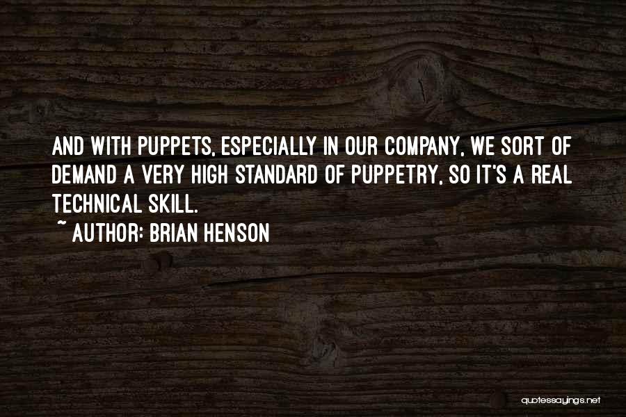 Technical Standards Quotes By Brian Henson
