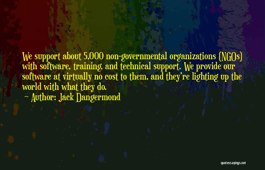 Technical Support Quotes By Jack Dangermond