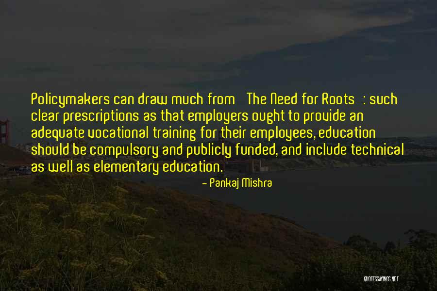 Technical Training Quotes By Pankaj Mishra