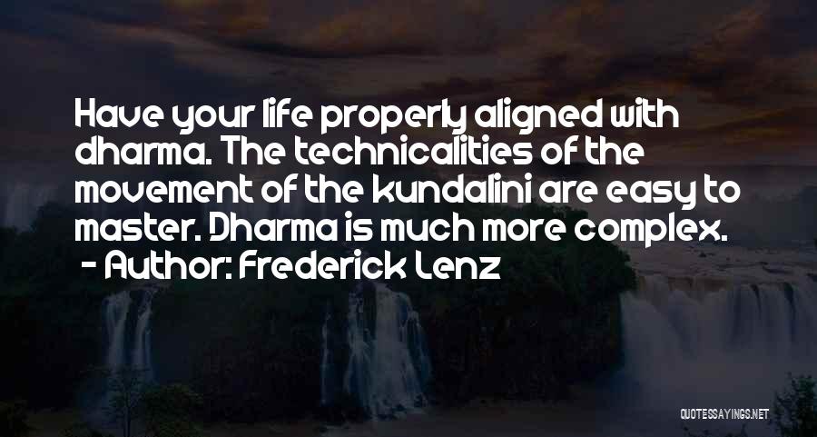 Technicalities Quotes By Frederick Lenz