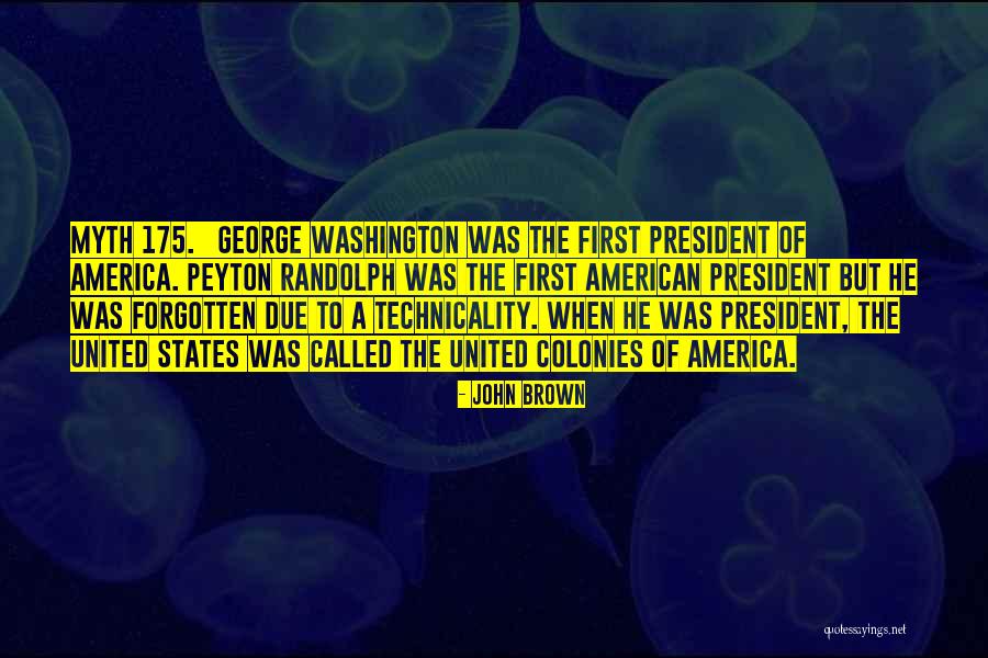 Technicality Quotes By John Brown Technicality Quotes By John Brown