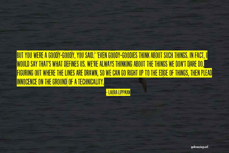 Technicality Quotes By Laura Lippman Technicality Quotes By Laura Lippman