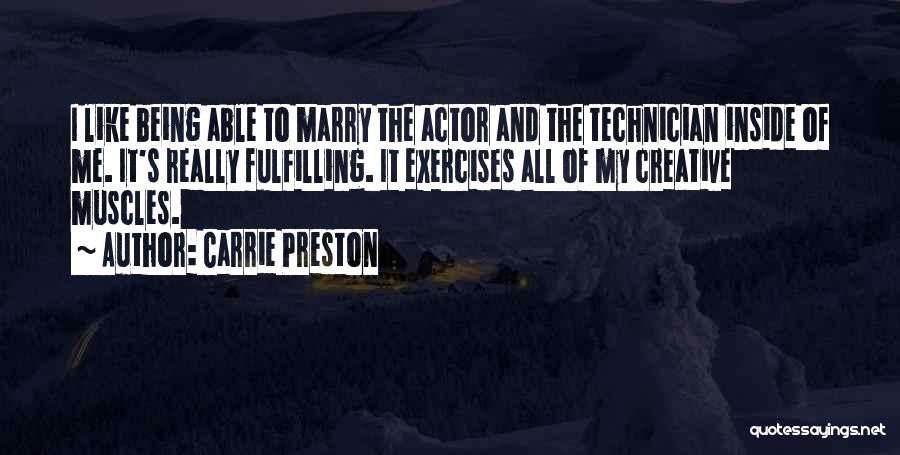 Technician Quotes By Carrie Preston