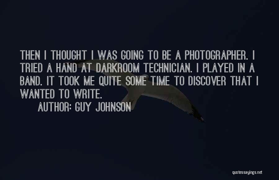 Technician Quotes By Guy Johnson