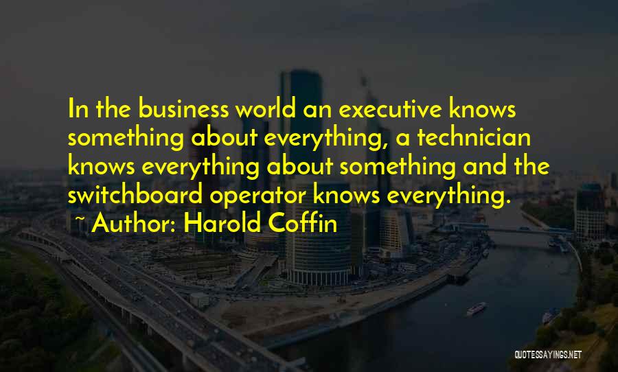 Technician Quotes By Harold Coffin