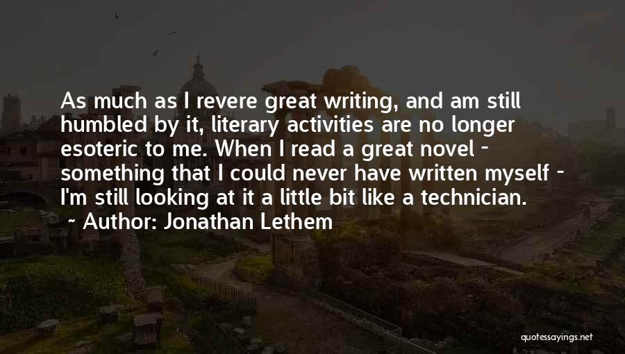 Technician Quotes By Jonathan Lethem