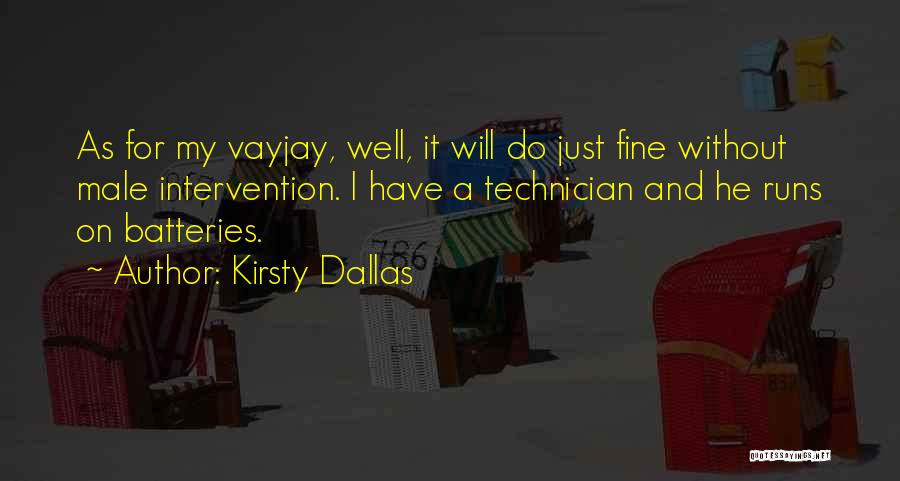 Technician Quotes By Kirsty Dallas