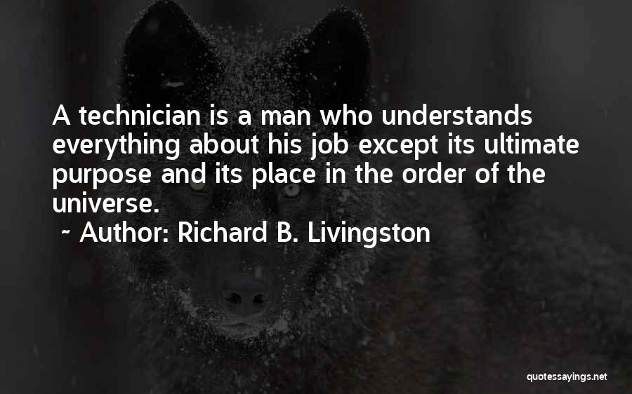 Technician Quotes By Richard B. Livingston