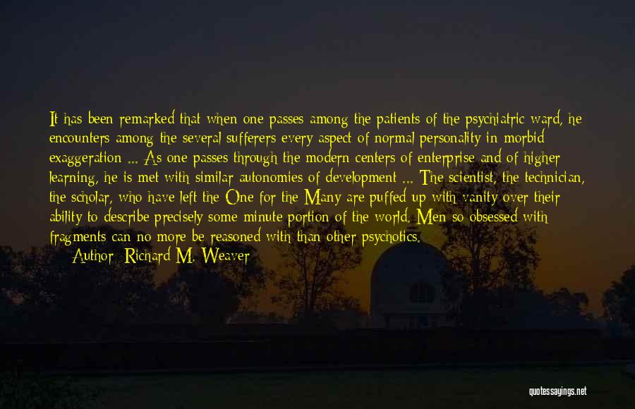 Technician Quotes By Richard M. Weaver