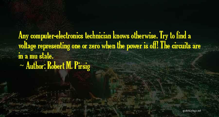 Technician Quotes By Robert M. Pirsig