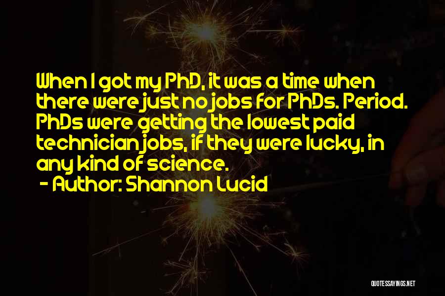 Technician Quotes By Shannon Lucid