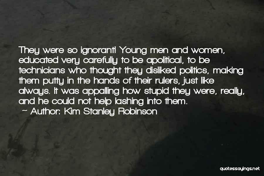 Technicians Quotes By Kim Stanley Robinson