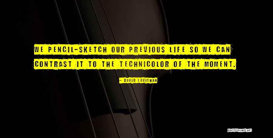 Technicolor Quotes By David Levithan Technicolor Quotes By David Levithan
