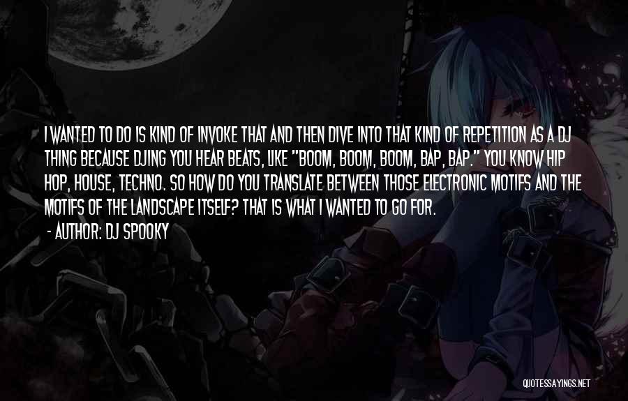 Techno Dj Quotes By DJ Spooky