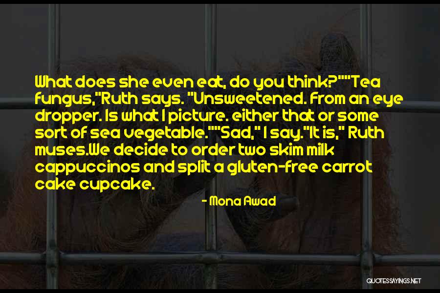 Techno Druid Quotes By Mona Awad Techno Druid Quotes By Mona Awad