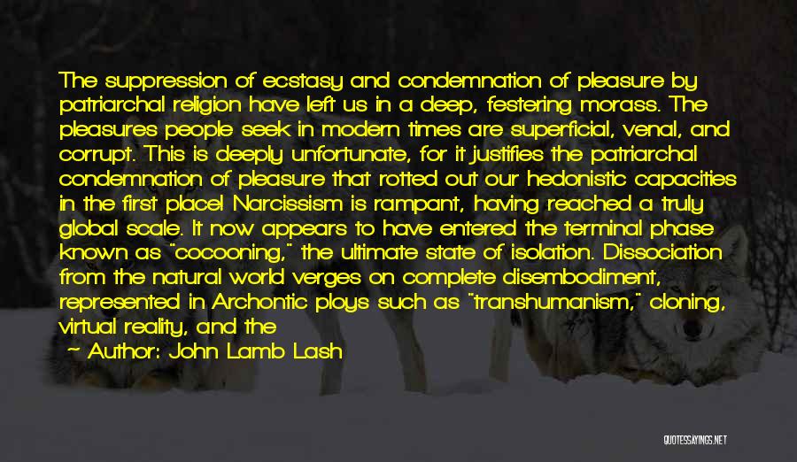 Technocrats Quotes By John Lamb Lash