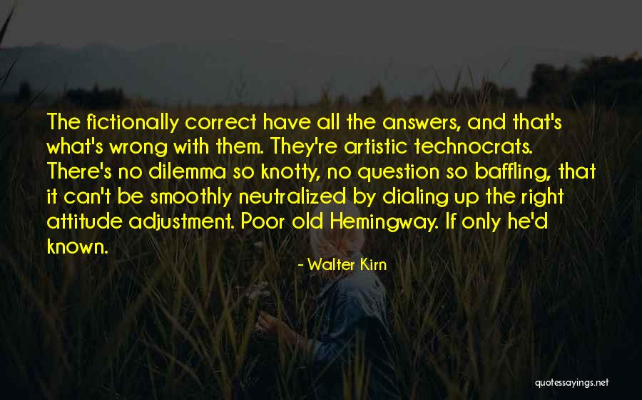 Technocrats Quotes By Walter Kirn