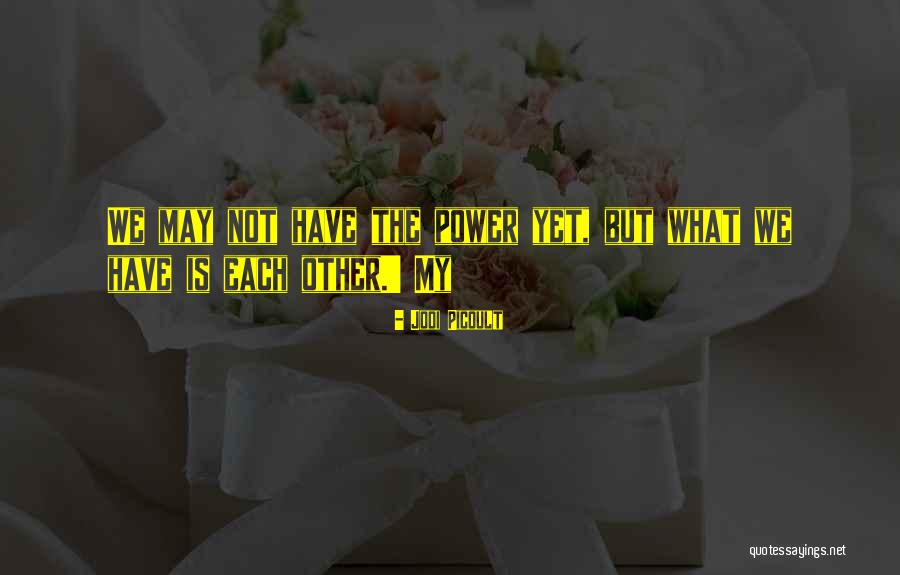 Technol Giai Fejleszt S Quotes By Jodi Picoult Technol Giai Fejleszt S Quotes By Jodi Picoult
