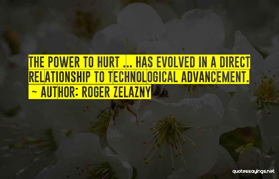 Technological Advancement Quotes By Roger Zelazny