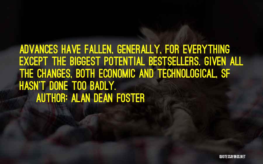 Technological Advances Quotes By Alan Dean Foster