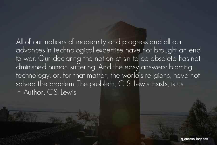 Technological Advances Quotes By C.S. Lewis