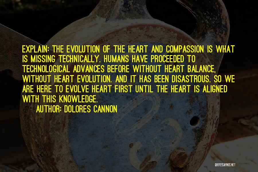 Technological Advances Quotes By Dolores Cannon