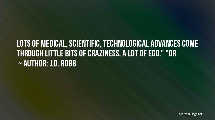 Technological Advances Quotes By J.D. Robb