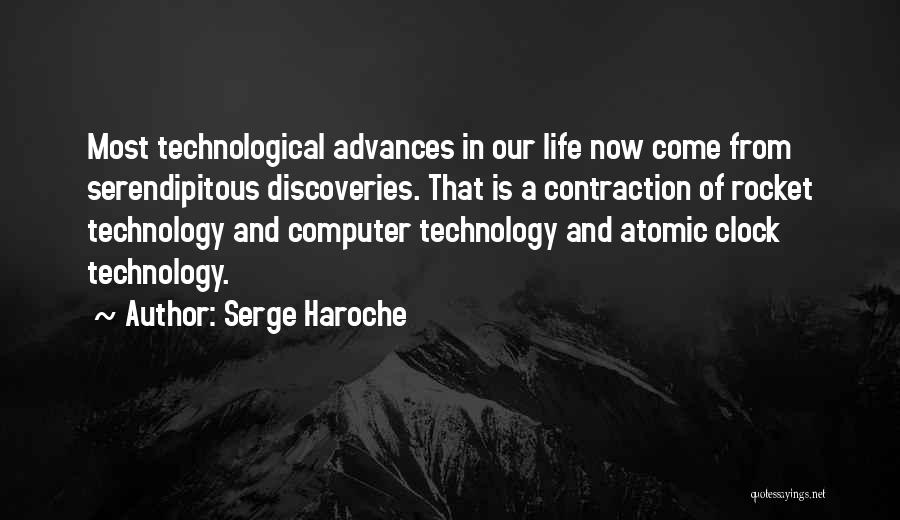 Technological Advances Quotes By Serge Haroche