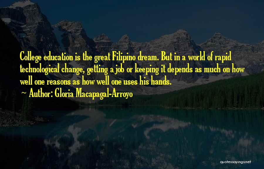 Technological Education Quotes By Gloria Macapagal-Arroyo