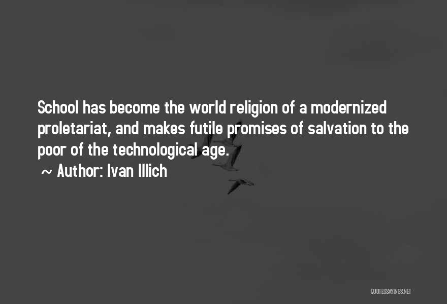 Technological Education Quotes By Ivan Illich